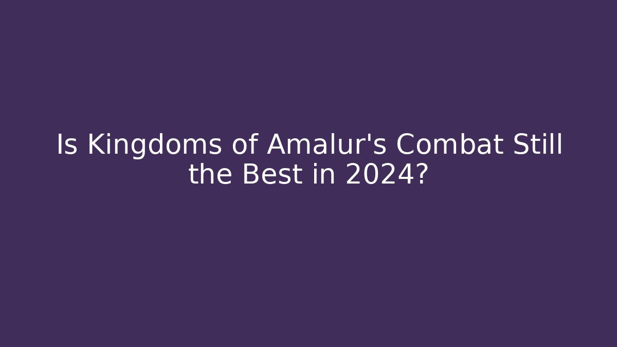 Is Kingdoms of Amalur's Combat Still the Best in 2024?