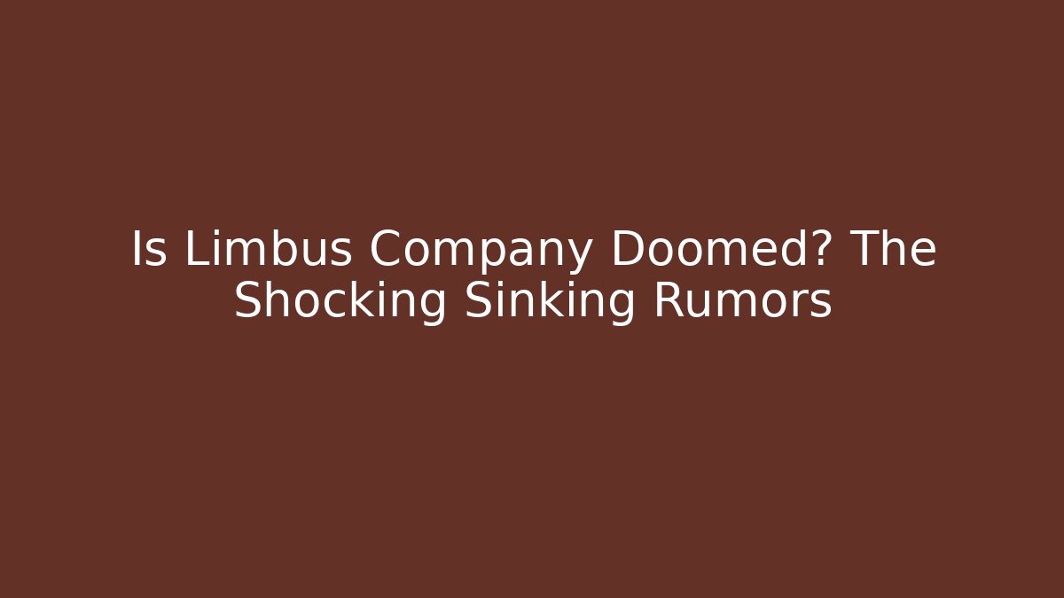Is Limbus Company Doomed? The Shocking Sinking Rumors