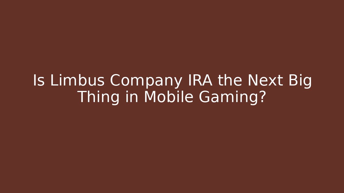 Is Limbus Company IRA the Next Big Thing in Mobile Gaming?