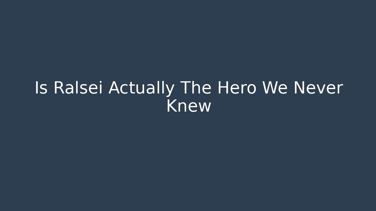 Is Ralsei Actually The Hero We Never Knew - Create More Assets