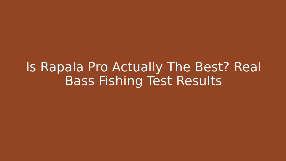 Is Rapala Pro Actually The Best? Real Bass Fishing Test Results