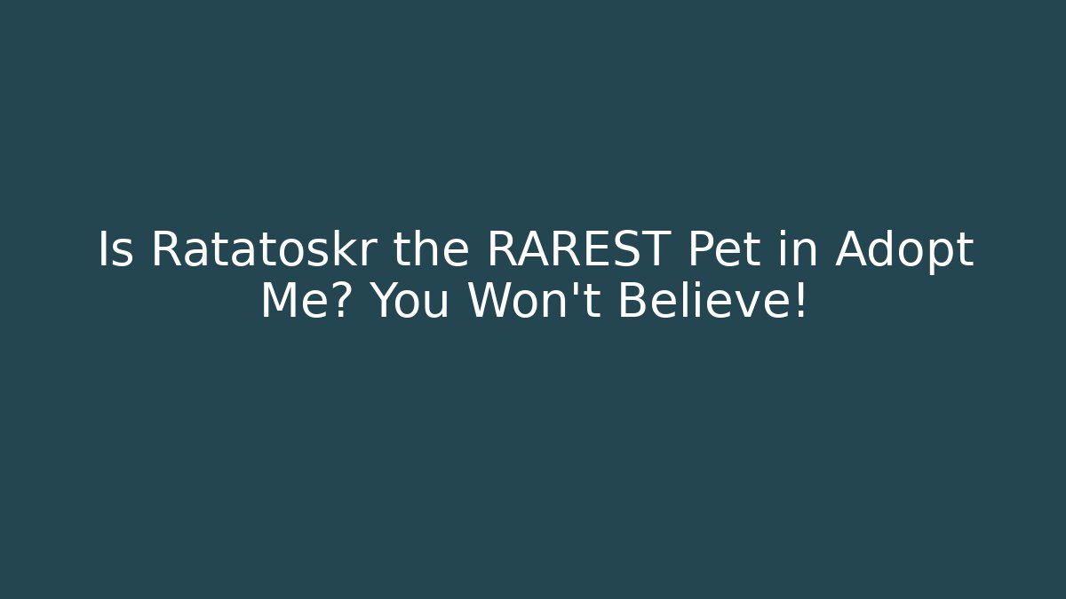Is Ratatoskr the RAREST Pet in Adopt Me? You Won’t Believe!
