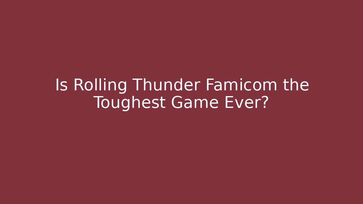 Is Rolling Thunder Famicom the Toughest Game Ever? - Create More Assets