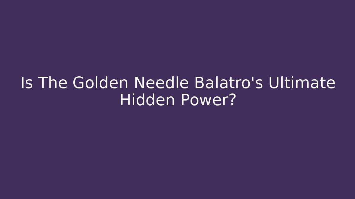 Is The Golden Needle Balatro's Ultimate Hidden Power?