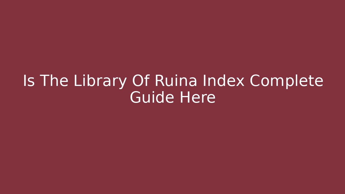 Is The Library Of Ruina Index Complete Guide Here