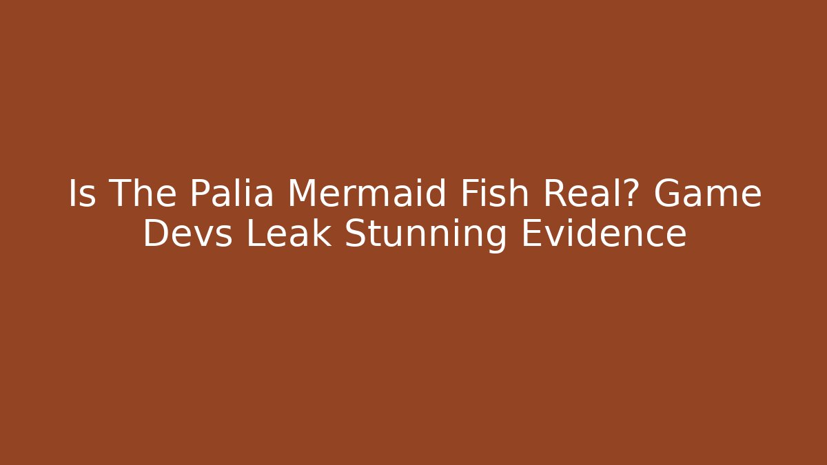 Is The Palia Mermaid Fish Real? Game Devs Leak Stunning Evidence