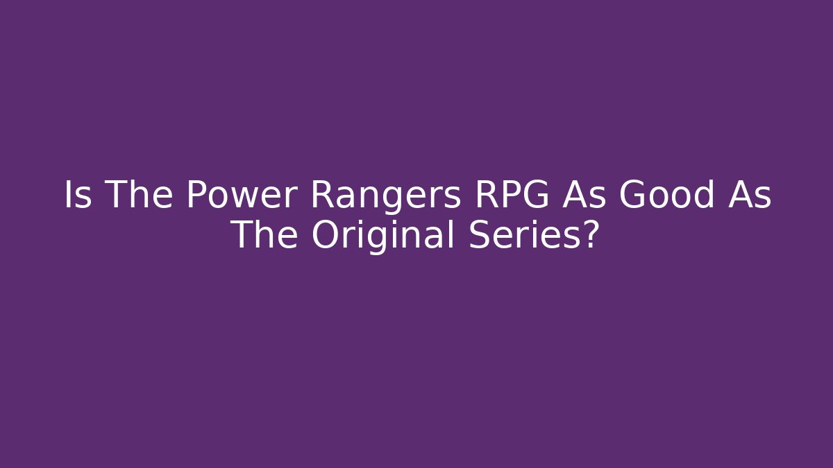 Is The Power Rangers RPG As Good As The Original Series?