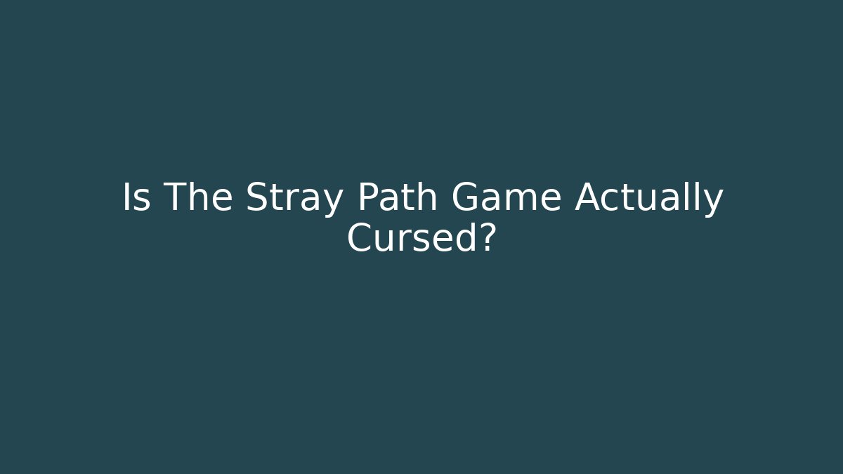 Is The Stray Path Game Actually Cursed?