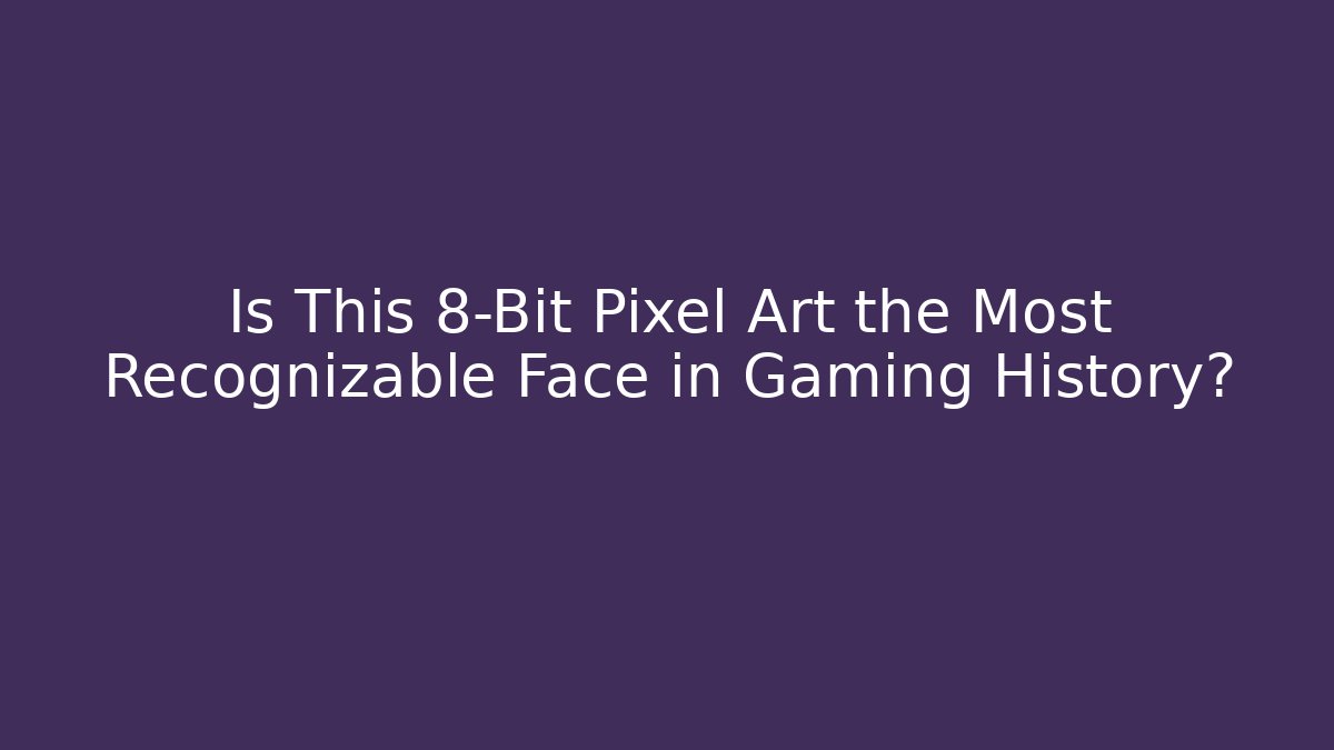 Is This 8-Bit Pixel Art the Most Recognizable Face in Gaming History?