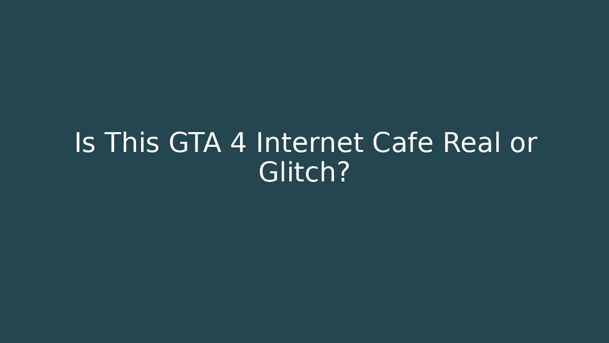 Is This GTA 4 Internet Cafe Real or Glitch?