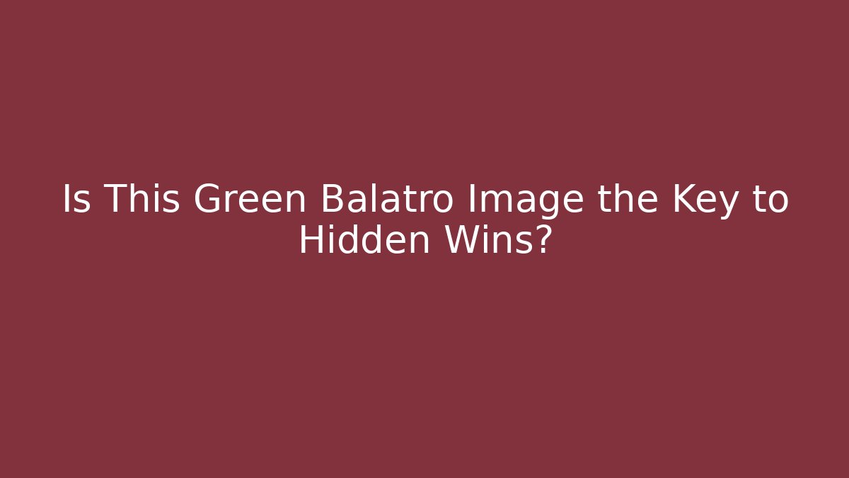 Is This Green Balatro Image the Key to Hidden Wins?