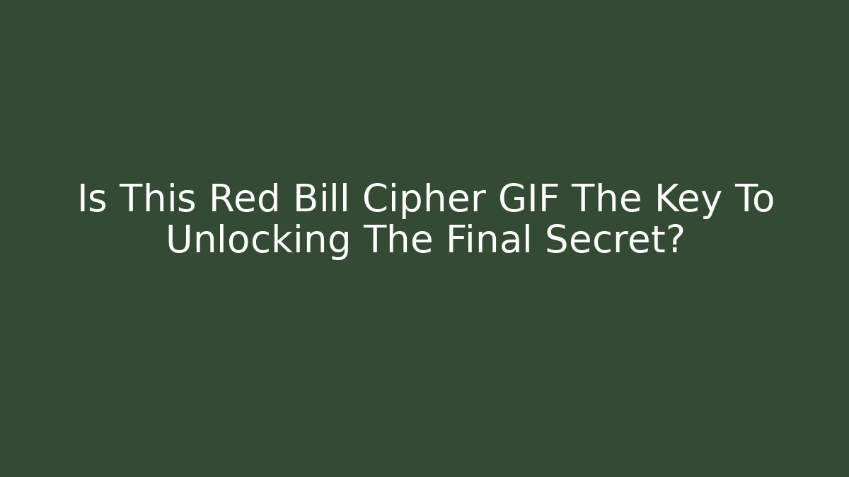 Is This Red Bill Cipher GIF The Key To Unlocking The Final Secret?