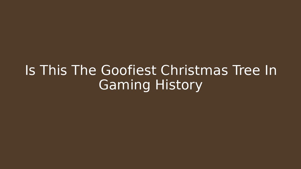 Is This The Goofiest Christmas Tree In Gaming History