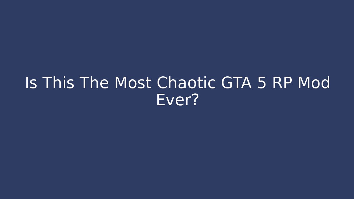 Is This The Most Chaotic GTA 5 RP Mod Ever?
