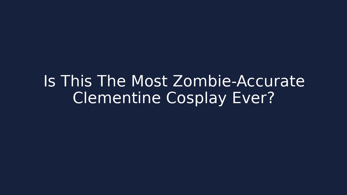 Is This The Most Zombie-Accurate Clementine Cosplay Ever?