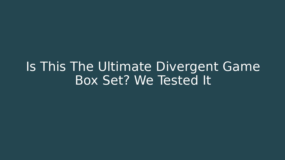 Is This The Ultimate Divergent Game Box Set? We Tested It