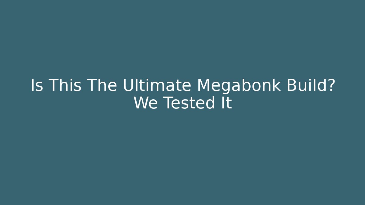 Is This The Ultimate Megabonk Build? We Tested It