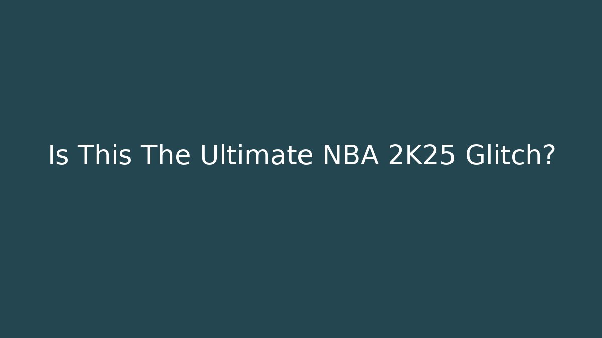 Is This The Ultimate NBA 2K25 Glitch?