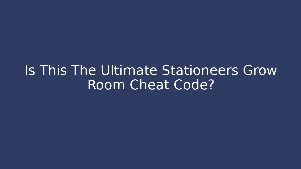 Is This The Ultimate Stationeers Grow Room Cheat Code? - Create More Assets