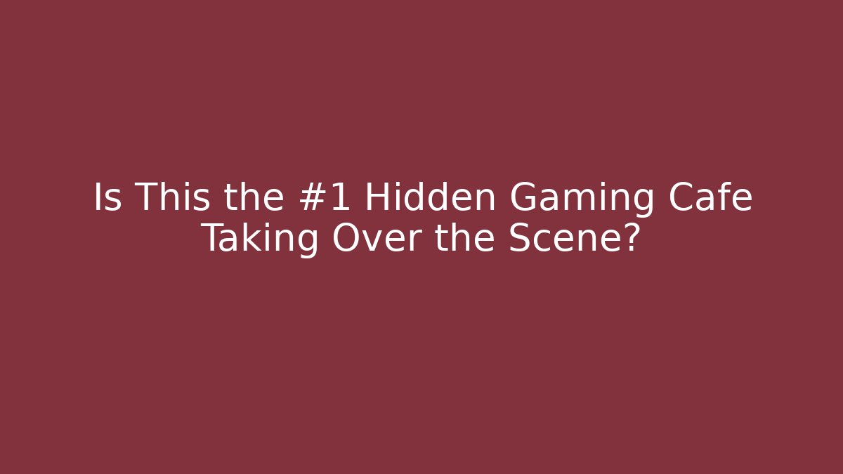 Is This the #1 Hidden Gaming Cafe Taking Over the Scene?