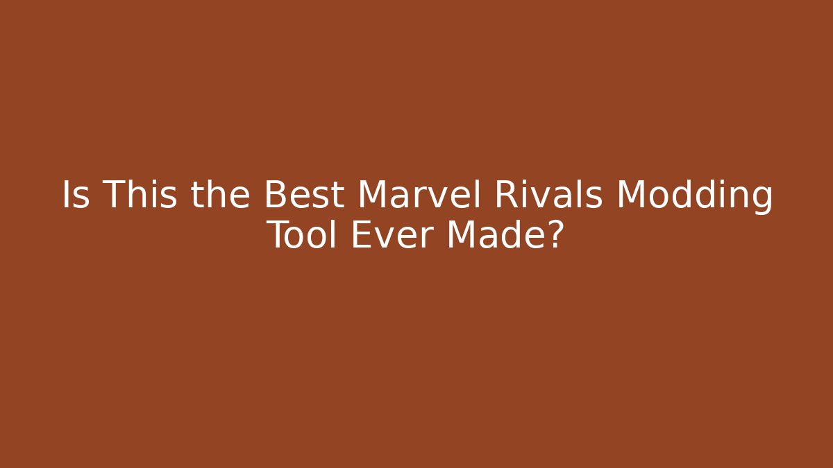 Is This the Best Marvel Rivals Modding Tool Ever Made? - Create More Assets
