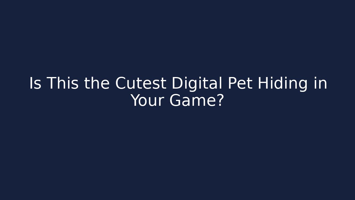 Is This the Cutest Digital Pet Hiding in Your Game?