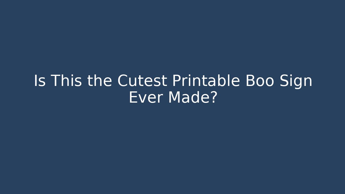 Is This the Cutest Printable Boo Sign Ever Made? - Create More Assets