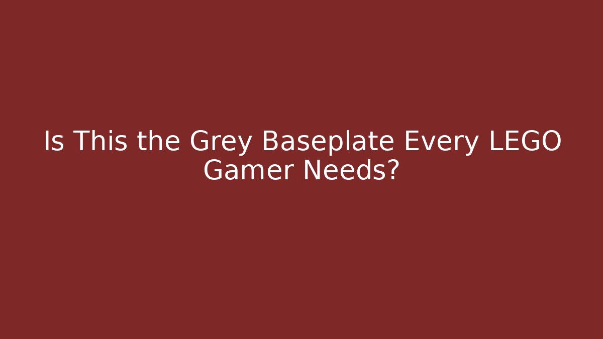 Is This the Grey Baseplate Every LEGO Gamer Needs?