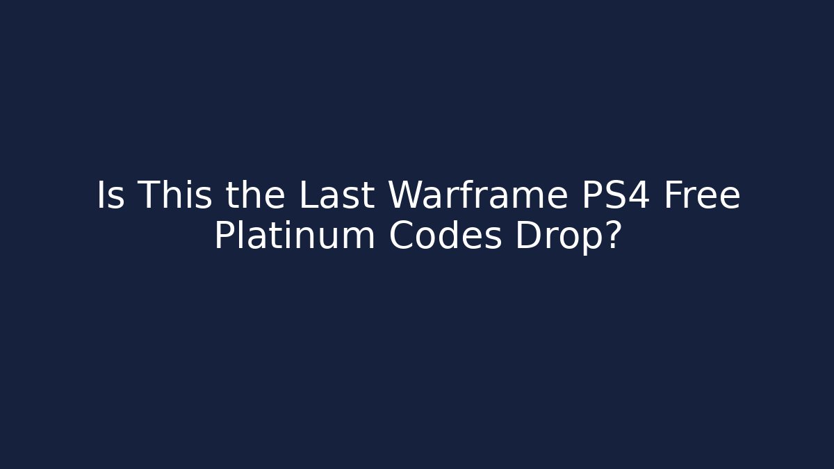Is This the Last Warframe PS4 Free Platinum Codes Drop?