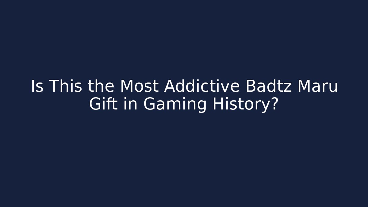 Is This the Most Addictive Badtz Maru Gift in Gaming History?