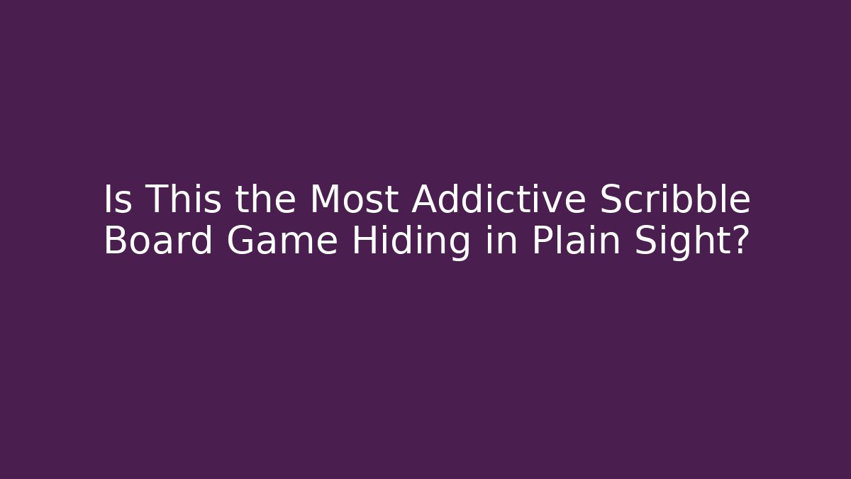 Is This the Most Addictive Scribble Board Game Hiding in Plain Sight?