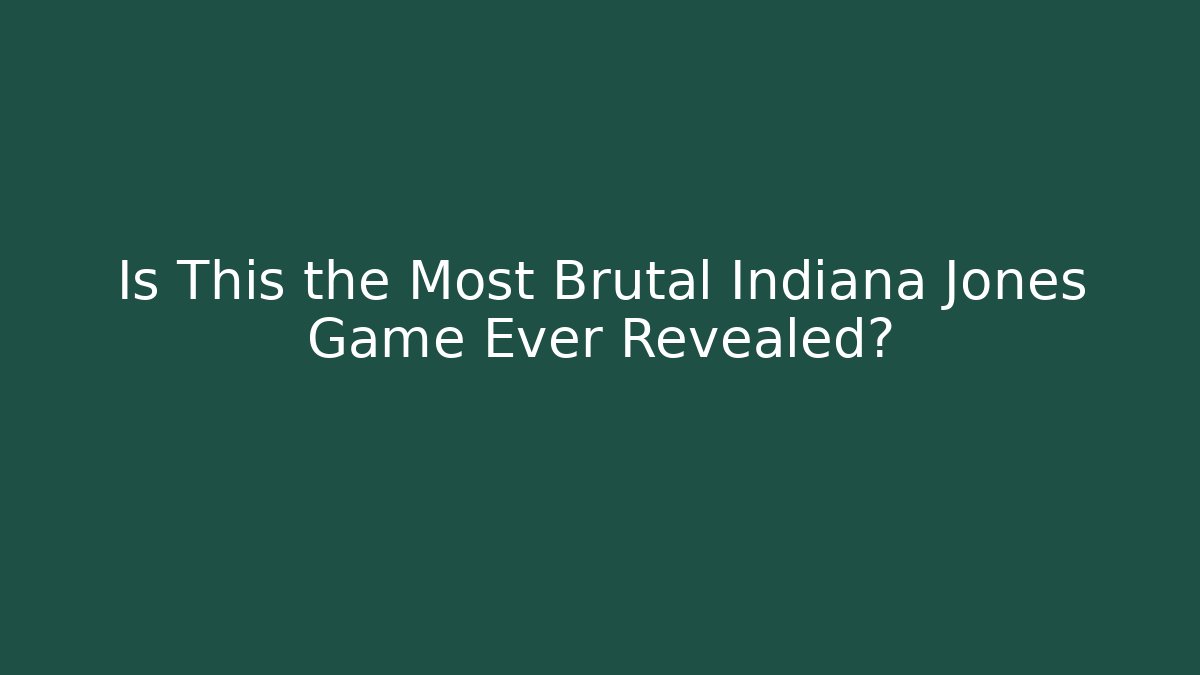 Is This the Most Brutal Indiana Jones Game Ever Revealed?