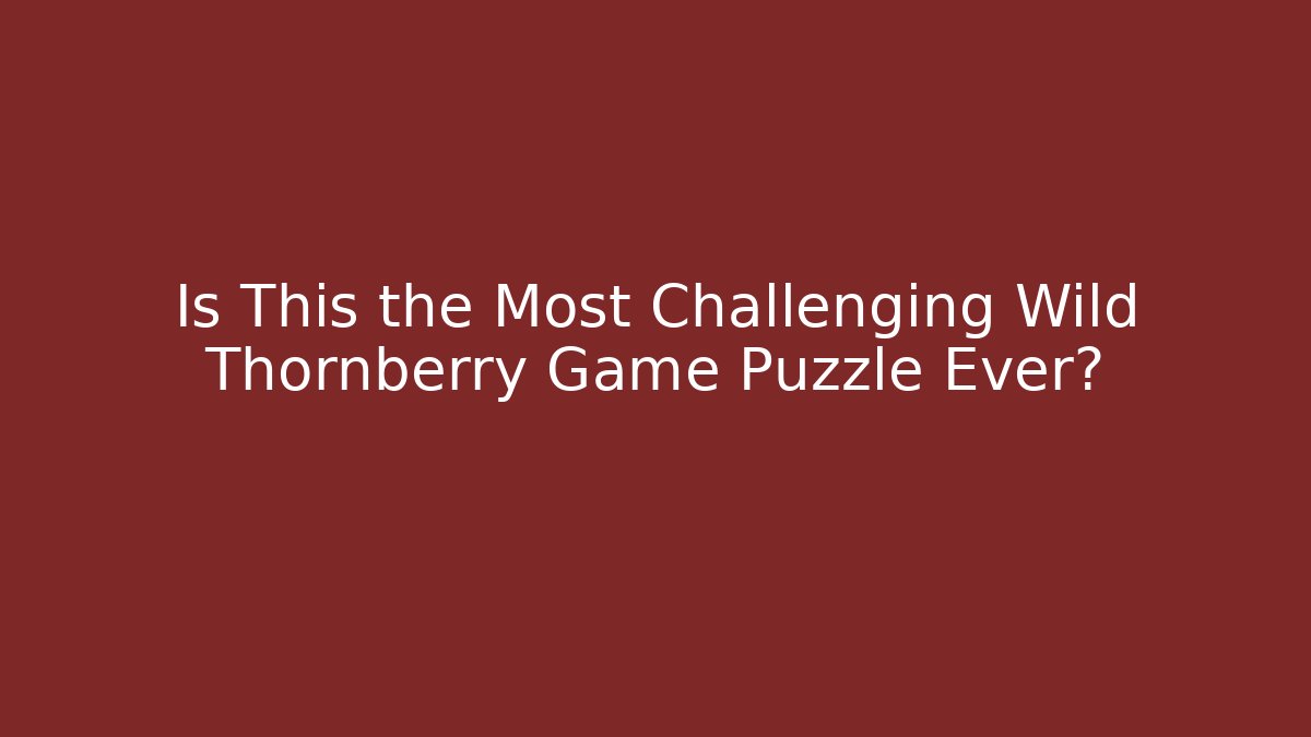 Is This the Most Challenging Wild Thornberry Game Puzzle Ever?