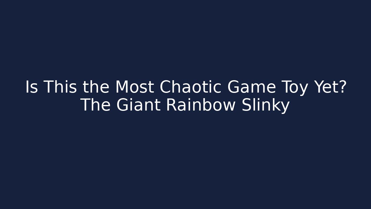 Is This the Most Chaotic Game Toy Yet? The Giant Rainbow Slinky