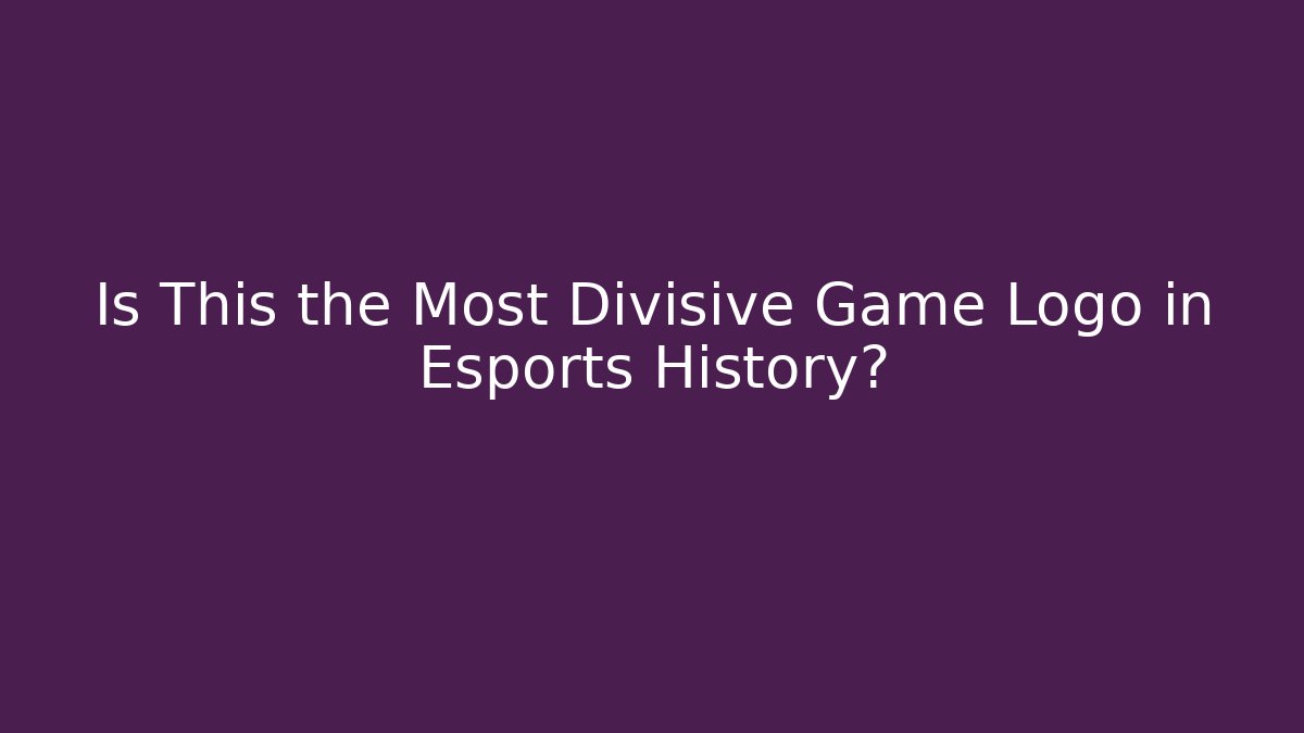 Is This the Most Divisive Game Logo in Esports History?