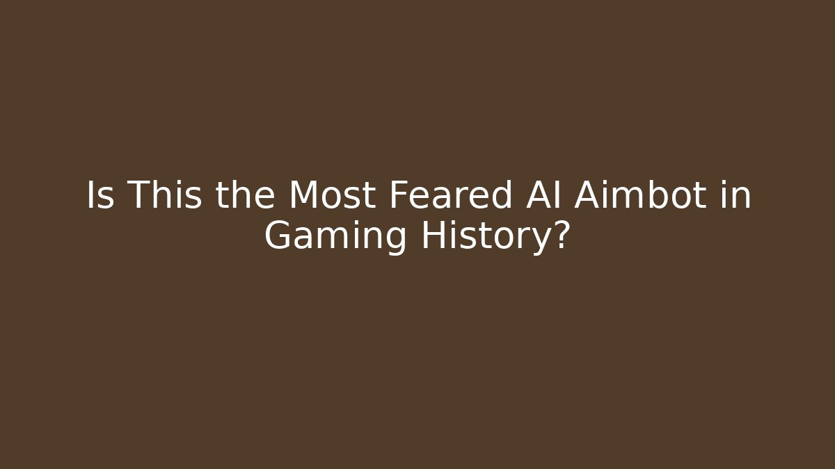 Is This the Most Feared AI Aimbot in Gaming History?