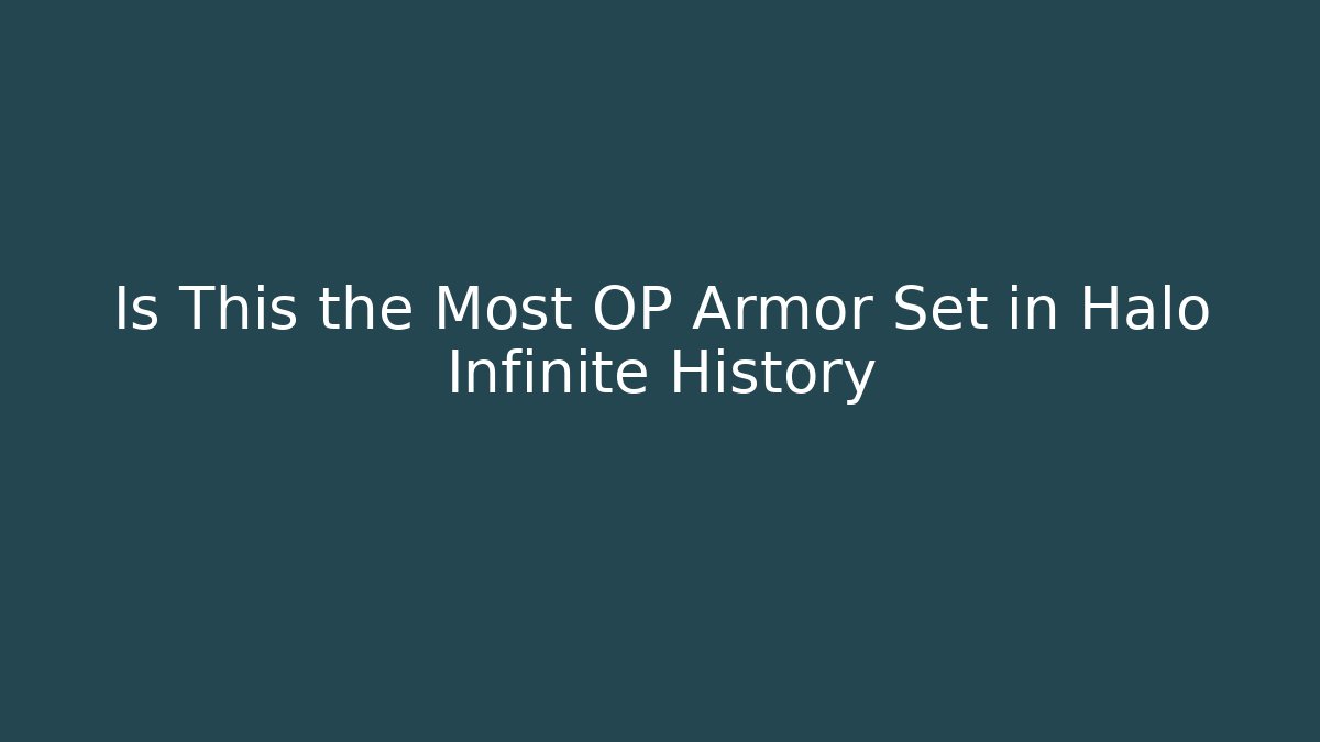 Is This the Most OP Armor Set in Halo Infinite History