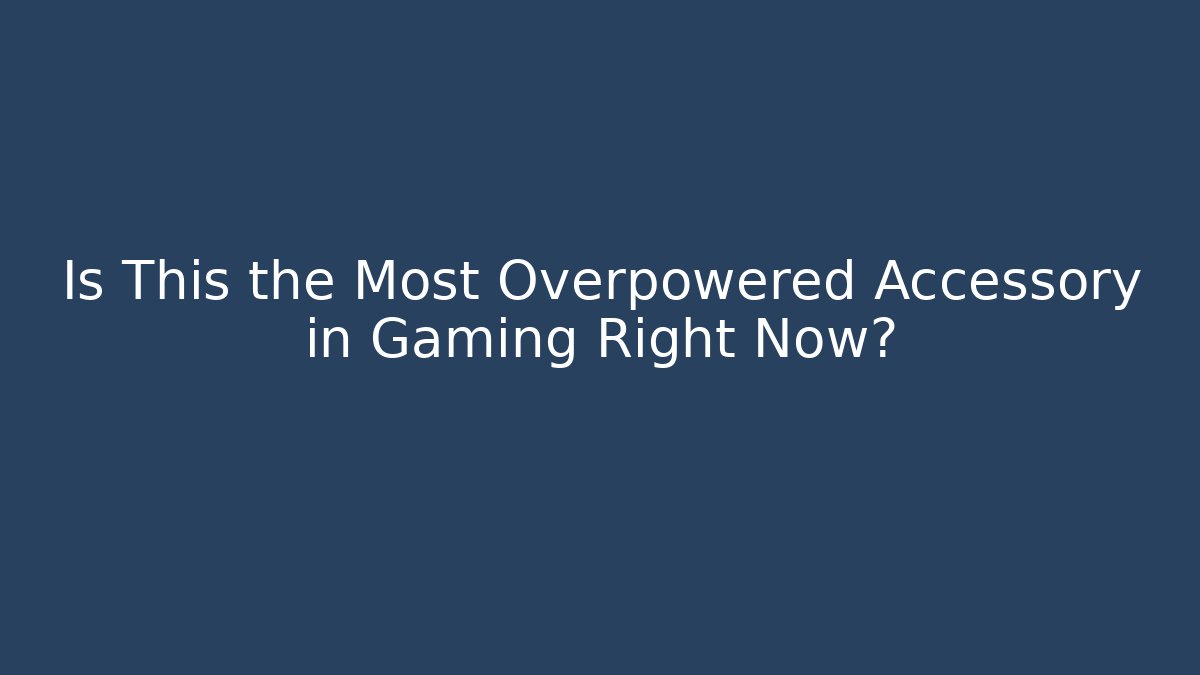 Is This the Most Overpowered Accessory in Gaming Right Now? - Create More Assets