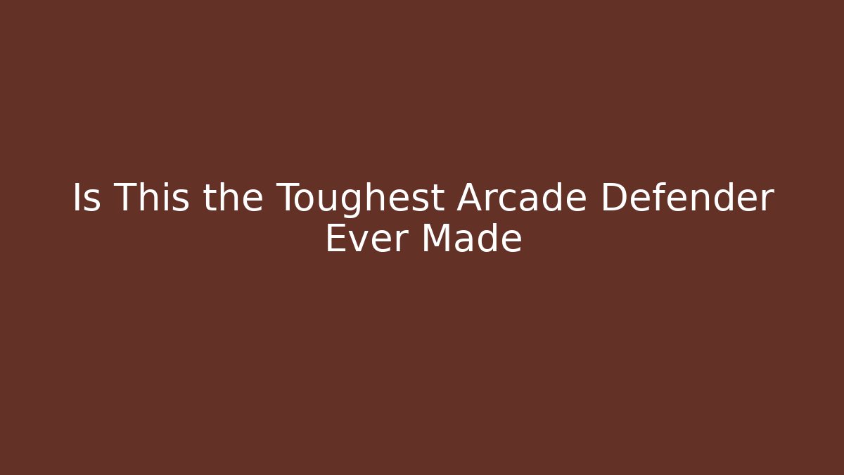 Is This the Toughest Arcade Defender Ever Made