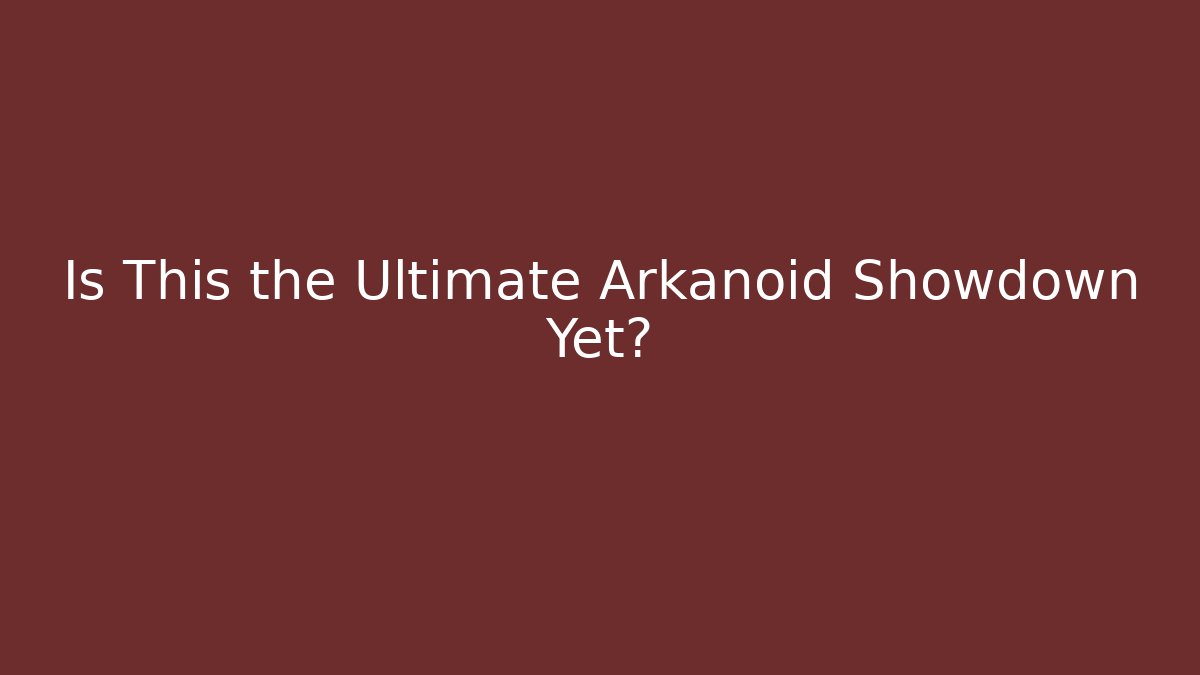 Is This the Ultimate Arkanoid Showdown Yet? - Create More Assets