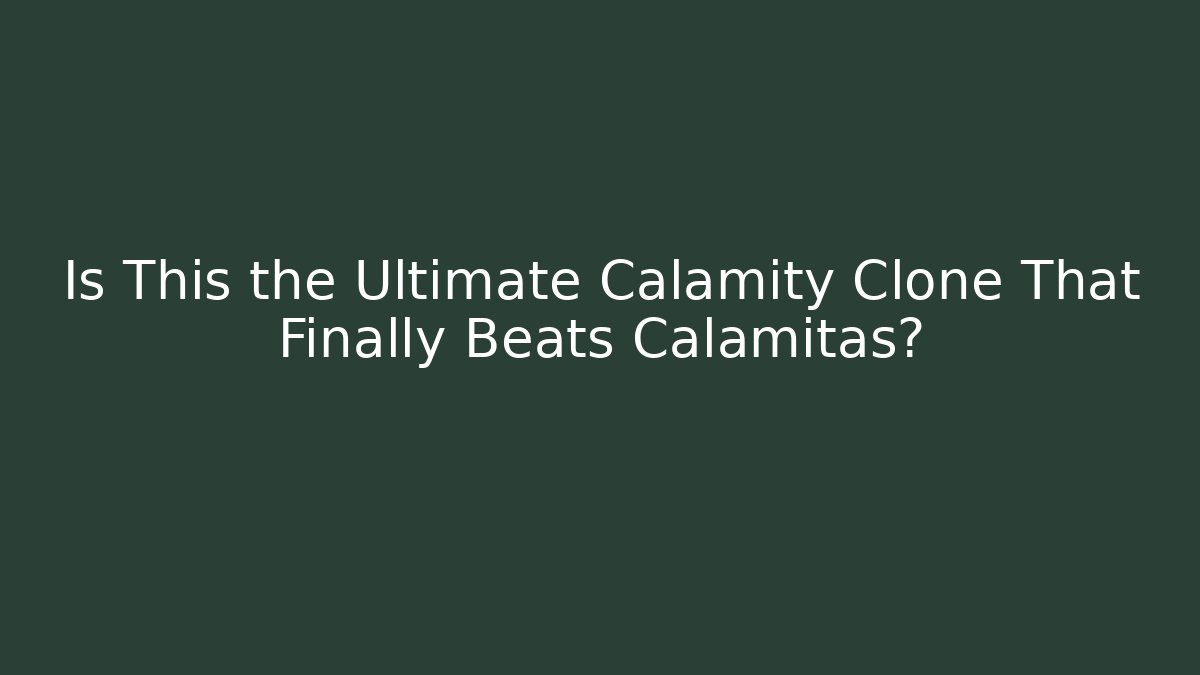 Is This the Ultimate Calamity Clone That Finally Beats Calamitas?