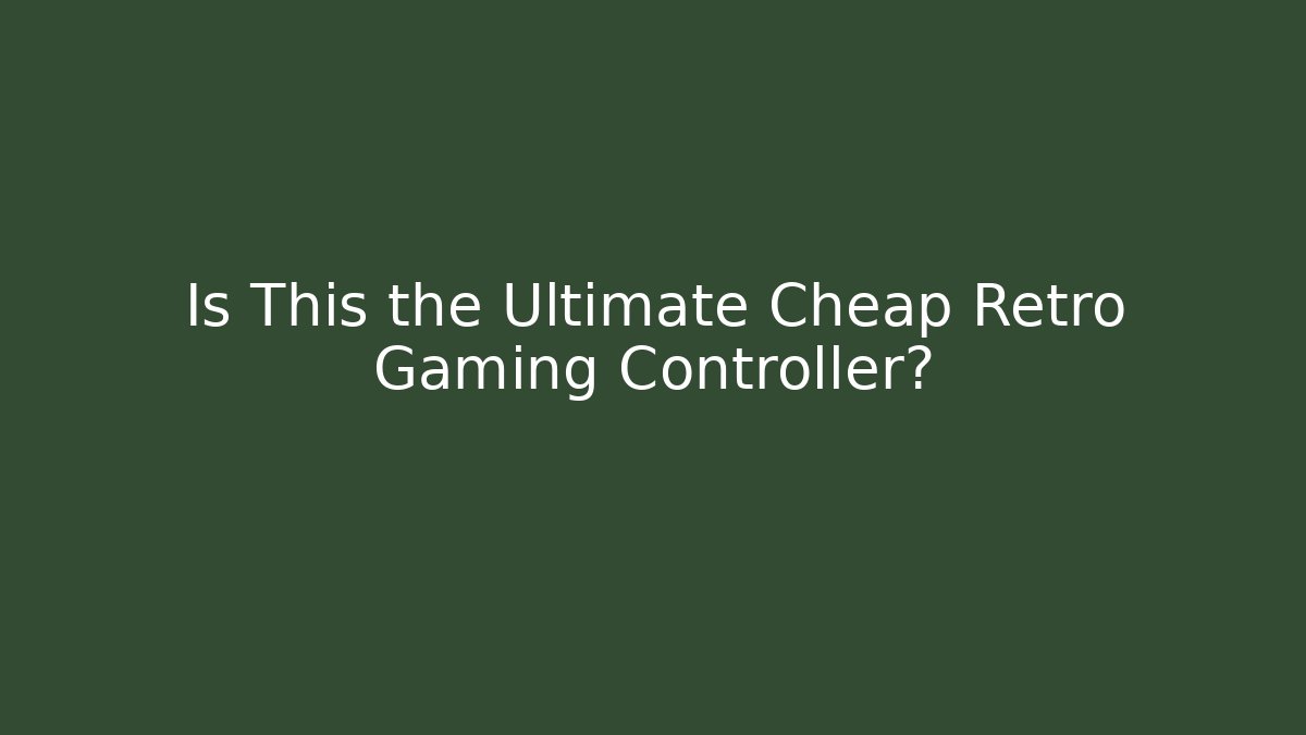 Is This the Ultimate Cheap Retro Gaming Controller?