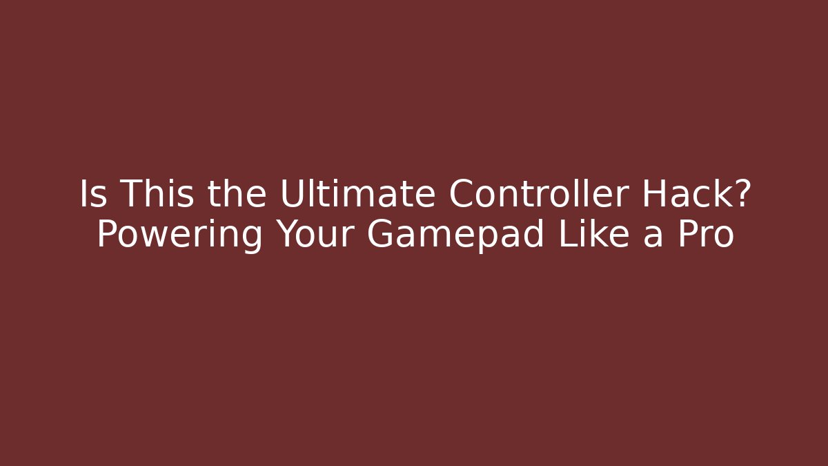Is This the Ultimate Controller Hack? Powering Your Gamepad Like a Pro - Create More Assets