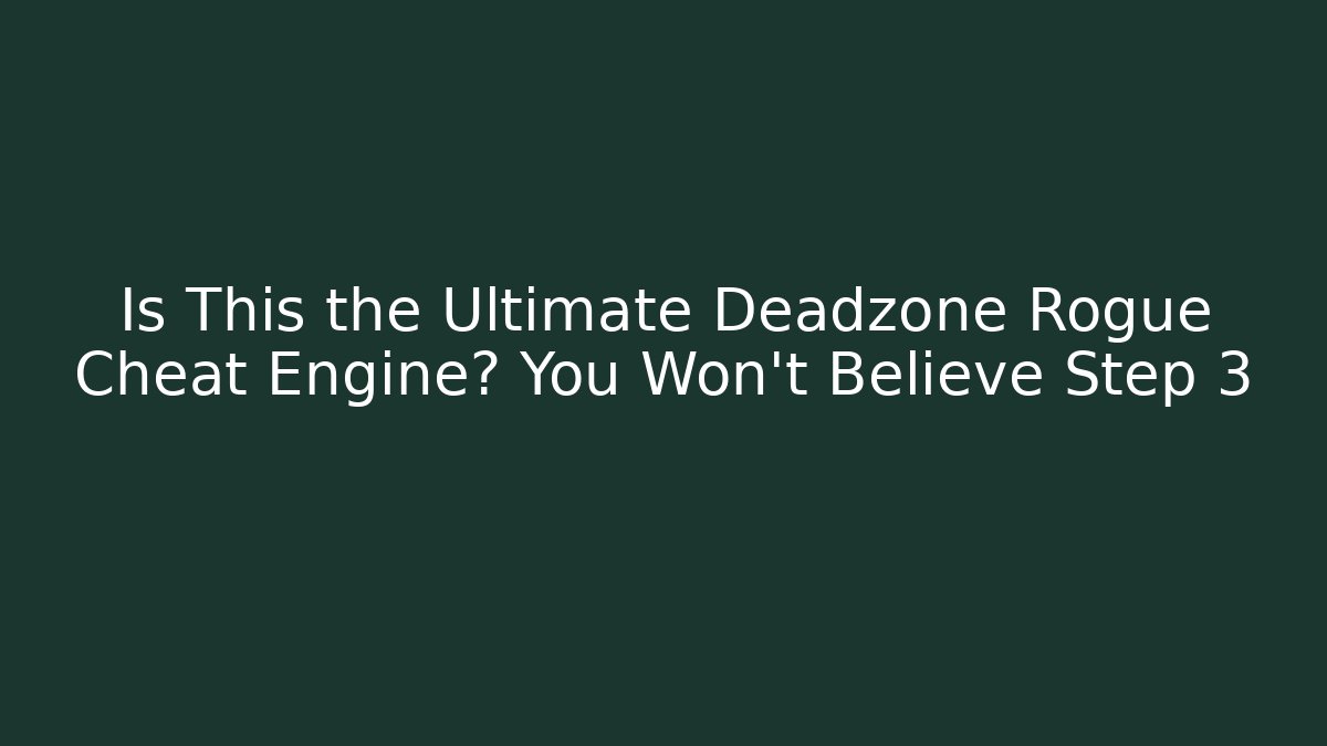 Is This the Ultimate Deadzone Rogue Cheat Engine? You Won’t Believe Step 3 - Create More Assets
