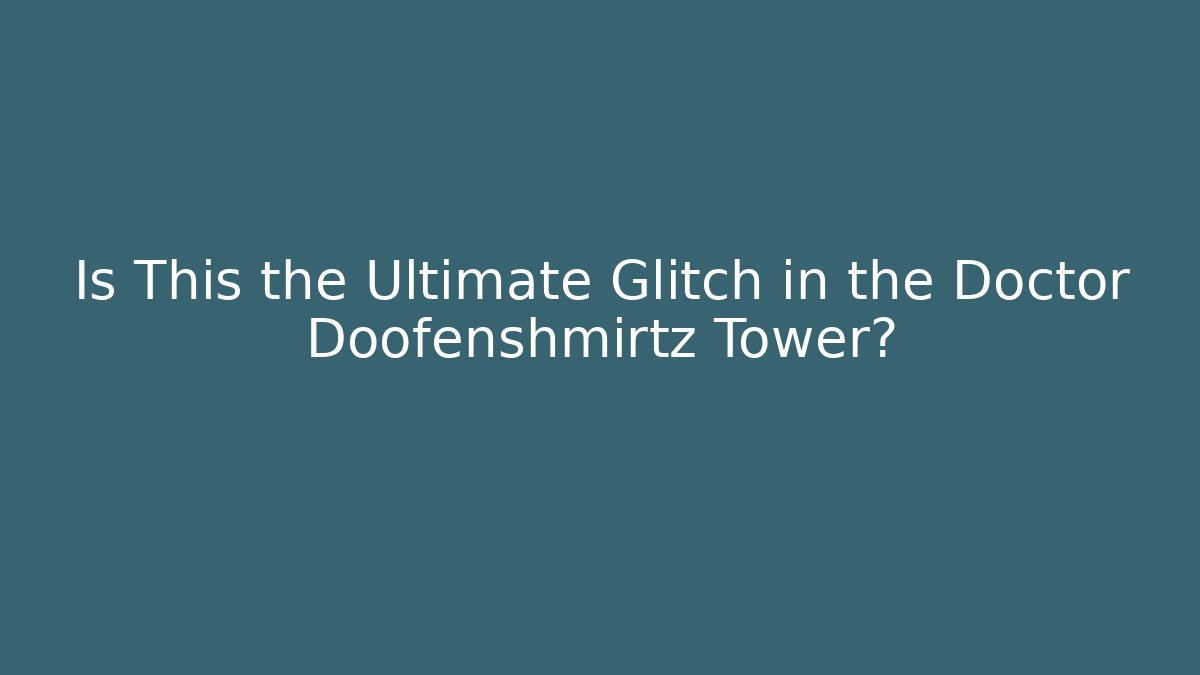 Is This the Ultimate Glitch in the Doctor Doofenshmirtz Tower?