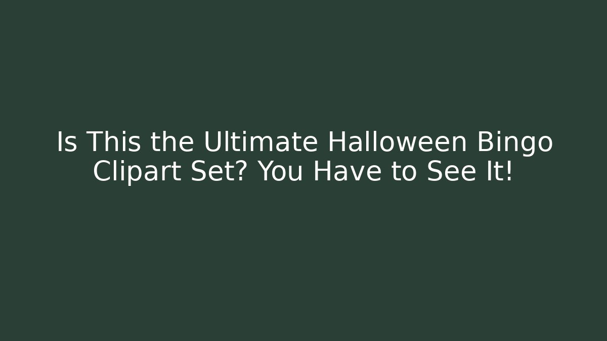 Is This the Ultimate Halloween Bingo Clipart Set? You Have to See It!