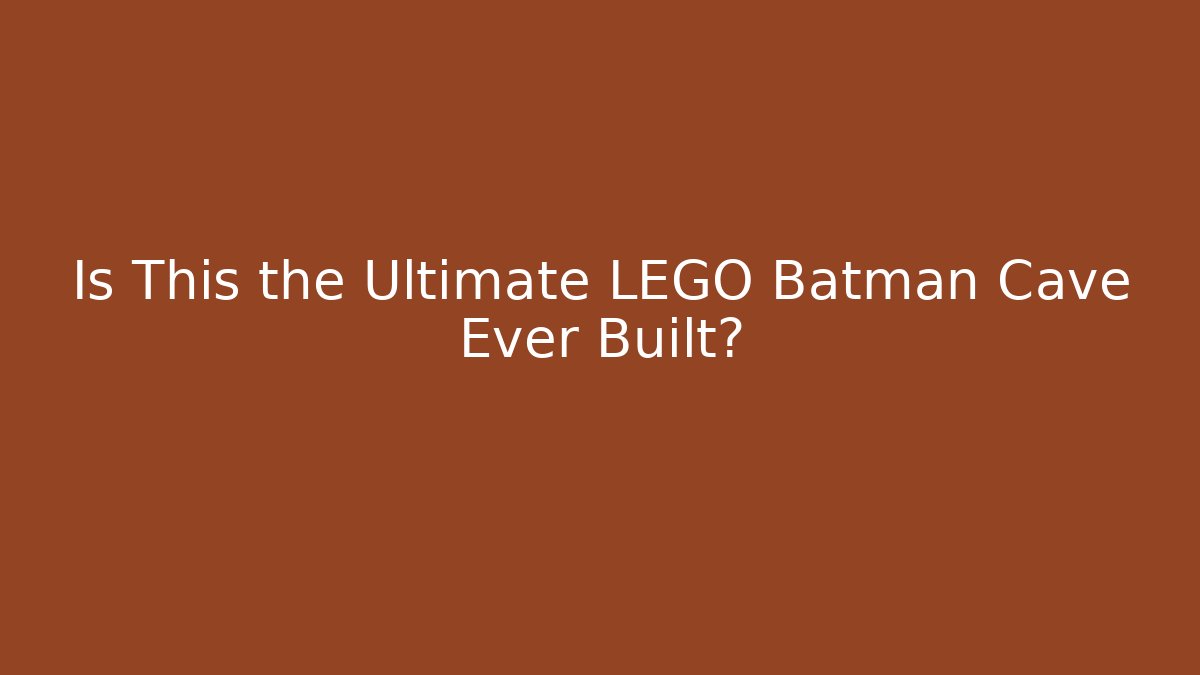 Is This the Ultimate LEGO Batman Cave Ever Built? - Create More Assets