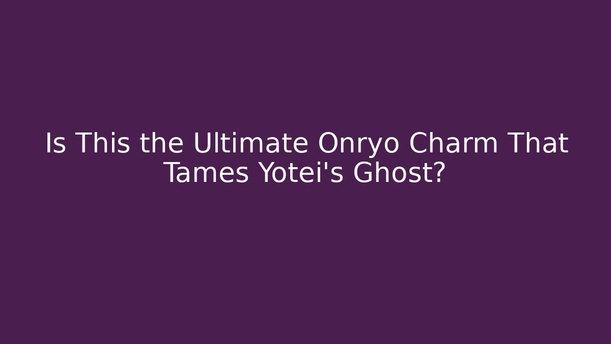 Is This the Ultimate Onryo Charm That Tames Yotei's Ghost?