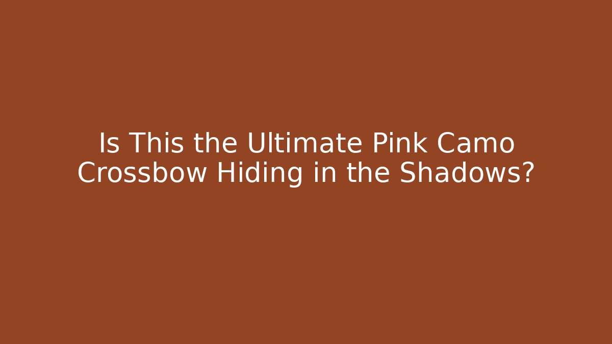 Is This the Ultimate Pink Camo Crossbow Hiding in the Shadows?