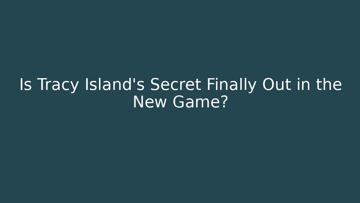 Is Tracy Island's Secret Finally Out in the New Game?